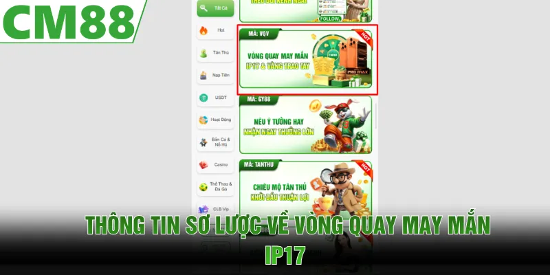 Vòng quay may mắn IP17 mở ra cơ hội nhận thưởng hấp dẫn